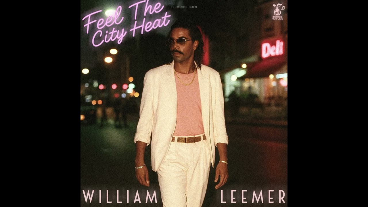 William Leemer - Feel The City Heat (1983)
