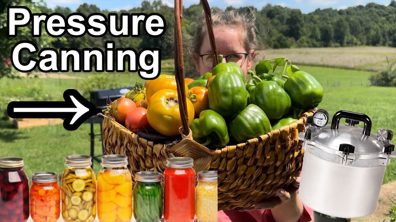 How To Pressure Can Vegetables and Garden Harvest
