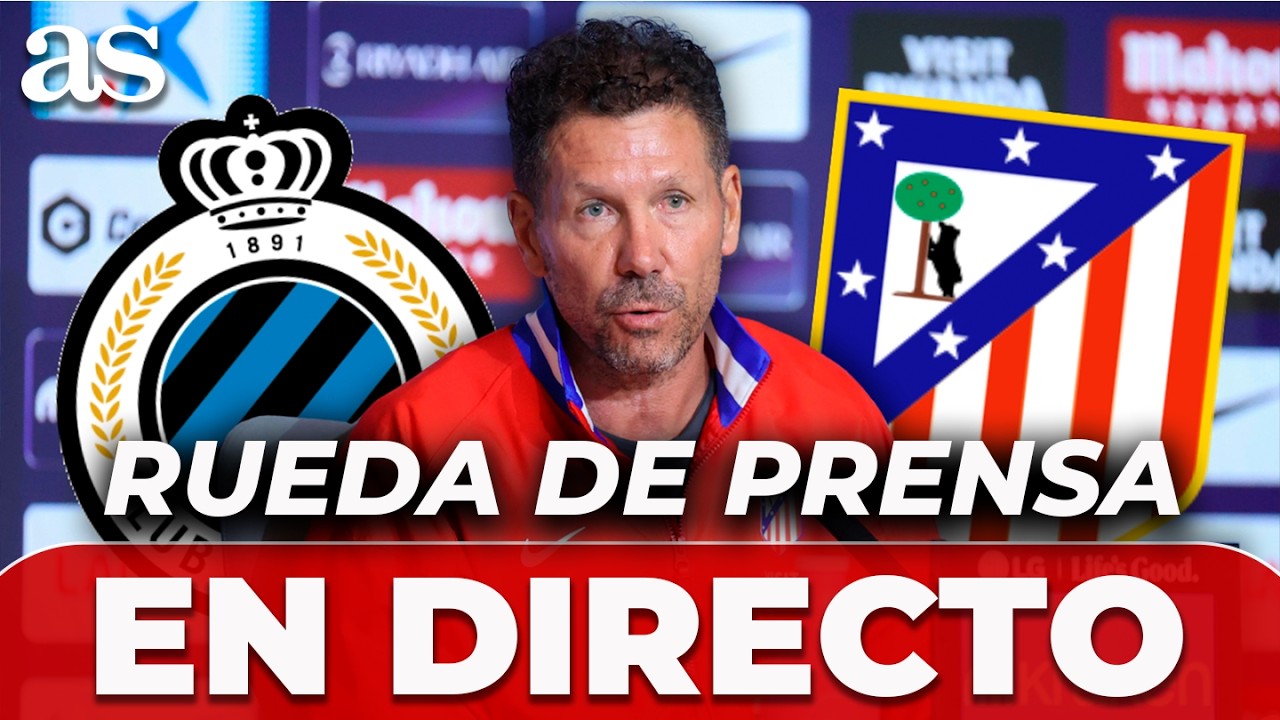 SIMEONE, EN DIRECTO | RUEDA DE PRENSA tras el CLUB BRUJAS vs. ATL&Eacute;TICO DE MADRID | CHAMPIONS