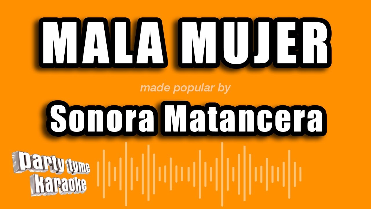 Sonora Matancera - Mala Mujer (Versión Karaoke)