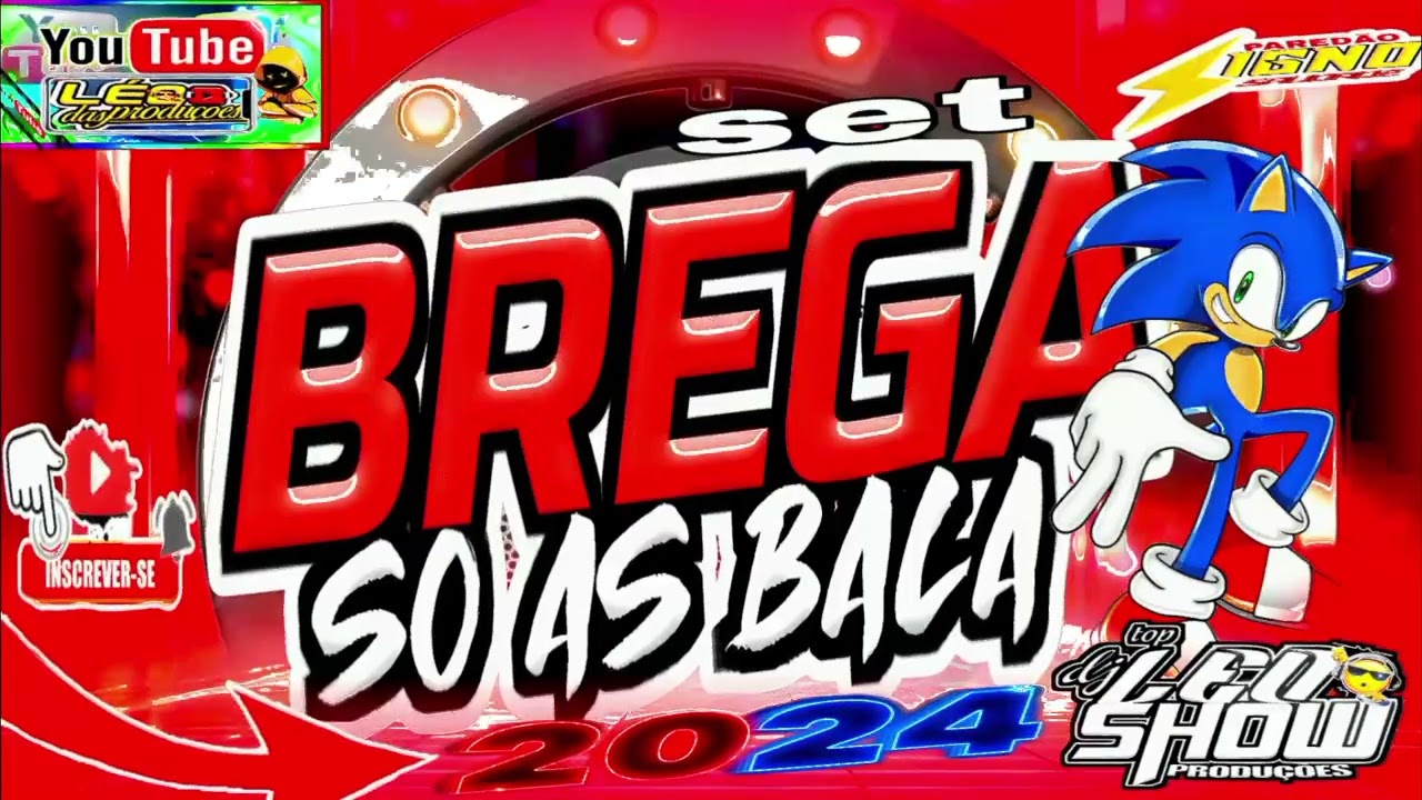 SET DE BREGA SO AS BALA 2024 T🤠P DJ LÉ🤠 SH🤠W ( SO AS QUE MARCARAM EPOCA)