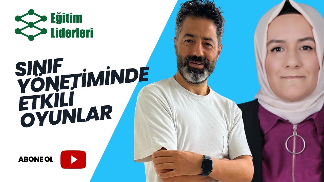 Eğitim Liderleri Atölye l Sınıf Yönetiminde Etkili Oyunlar l Baran DOĞRU