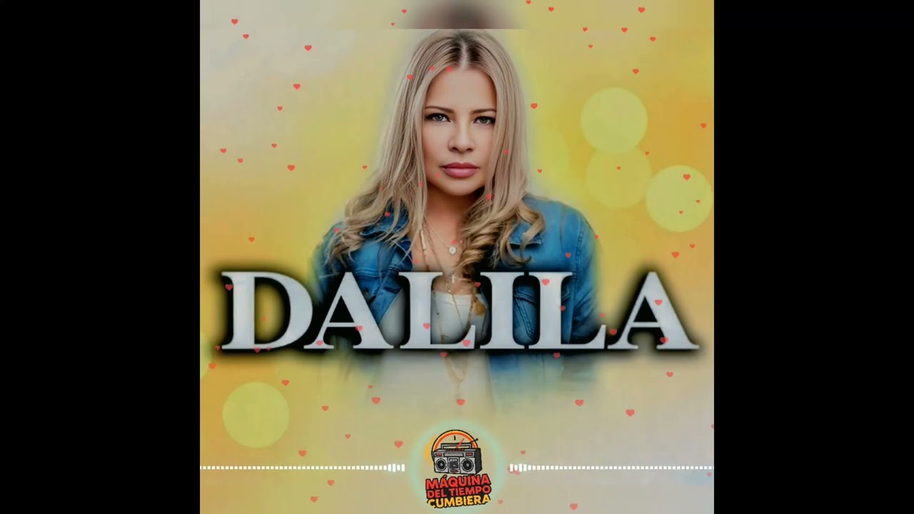 DALILA💞 VOL.1