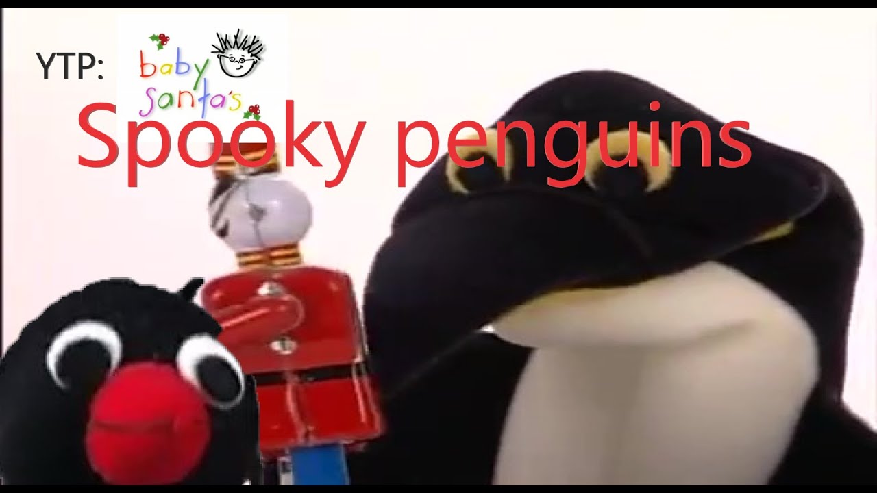 YTP: Baby Santa's Spooky Penguins | Baby Einstein Fanfun Productions