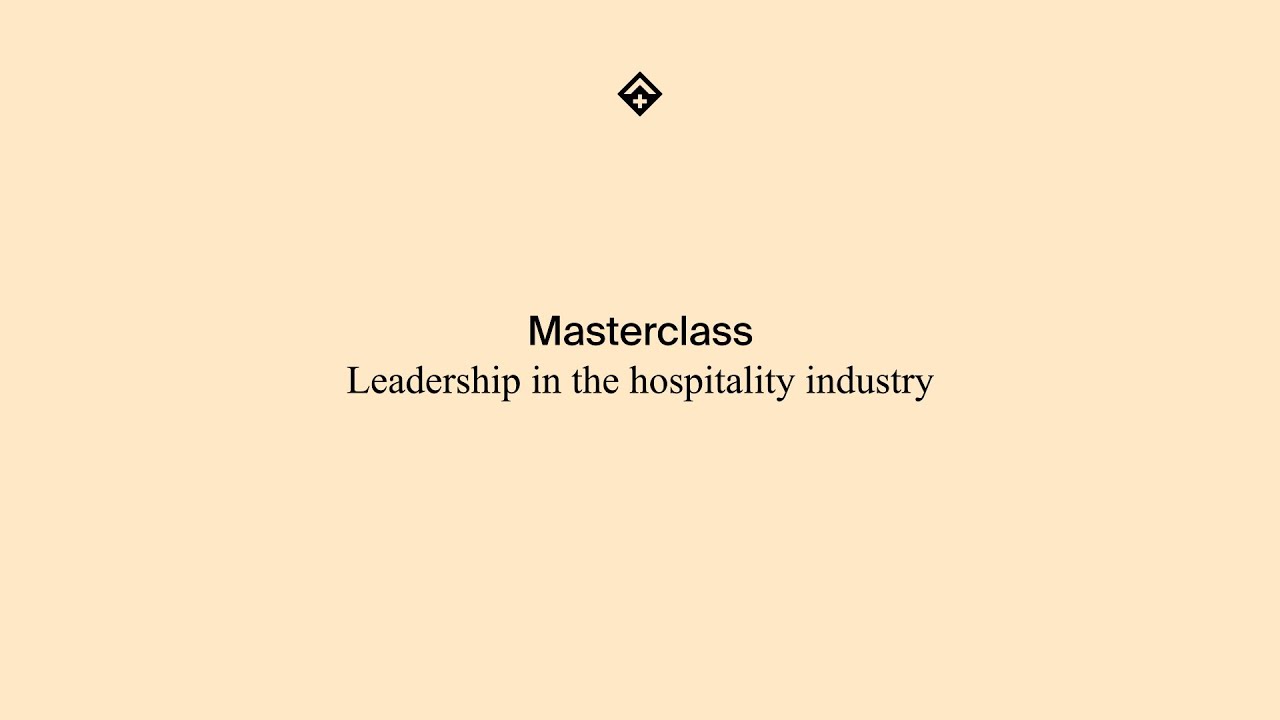Masterclass | Leadership in the hospitality industry | Les Roches Marbella
