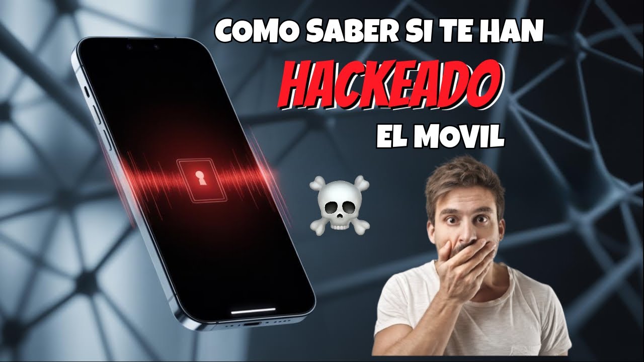 Como saber si te han ‘hackeado’ el movil