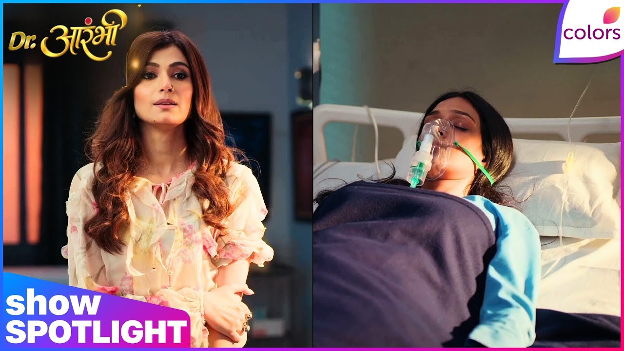 Dr. Aarambhi  | Ep. 9 | Manmeet Takes A Firm Decision | Colors TV