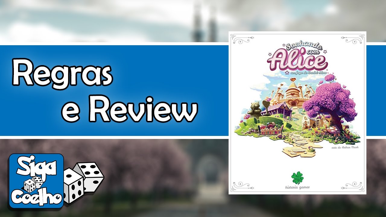 SONHANDO COM ALICE | REGRAS E REVIEW #1