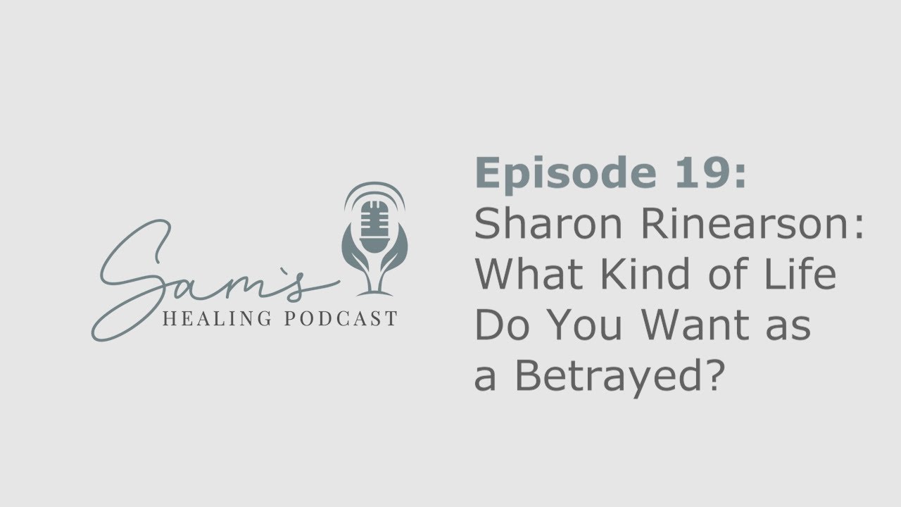 Sharon Rinearson Discusses the Use of Boundaries for the Betrayed After Infidelity