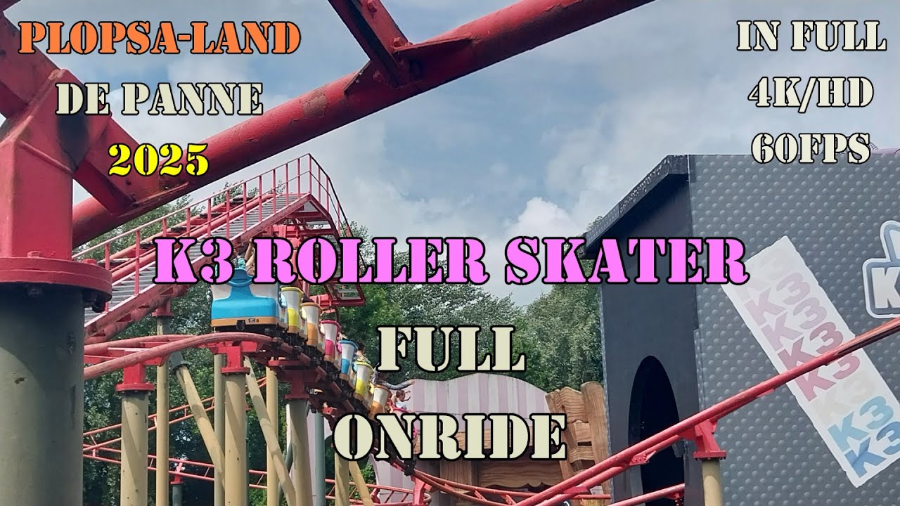 K3 Roller Skater Onride 2025 - Plopsa-land De Panne [4K-HD/60FPS]
