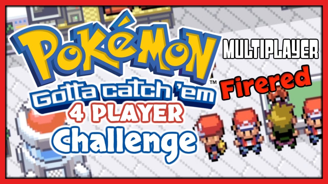 Pokémon Radical Red Multiplayer Got To Catch Them All (4P)
