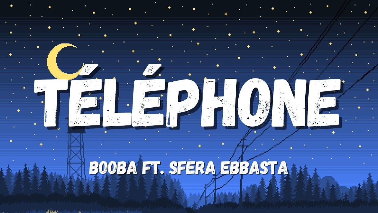 Booba ft. Sfera Ebbasta - Téléphone (Testo/Paroles)