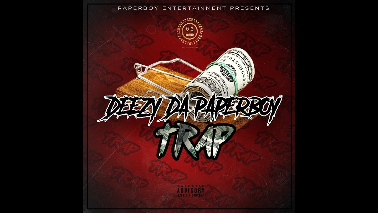 Deezy Da Paperboy  - Trap (Official Video)