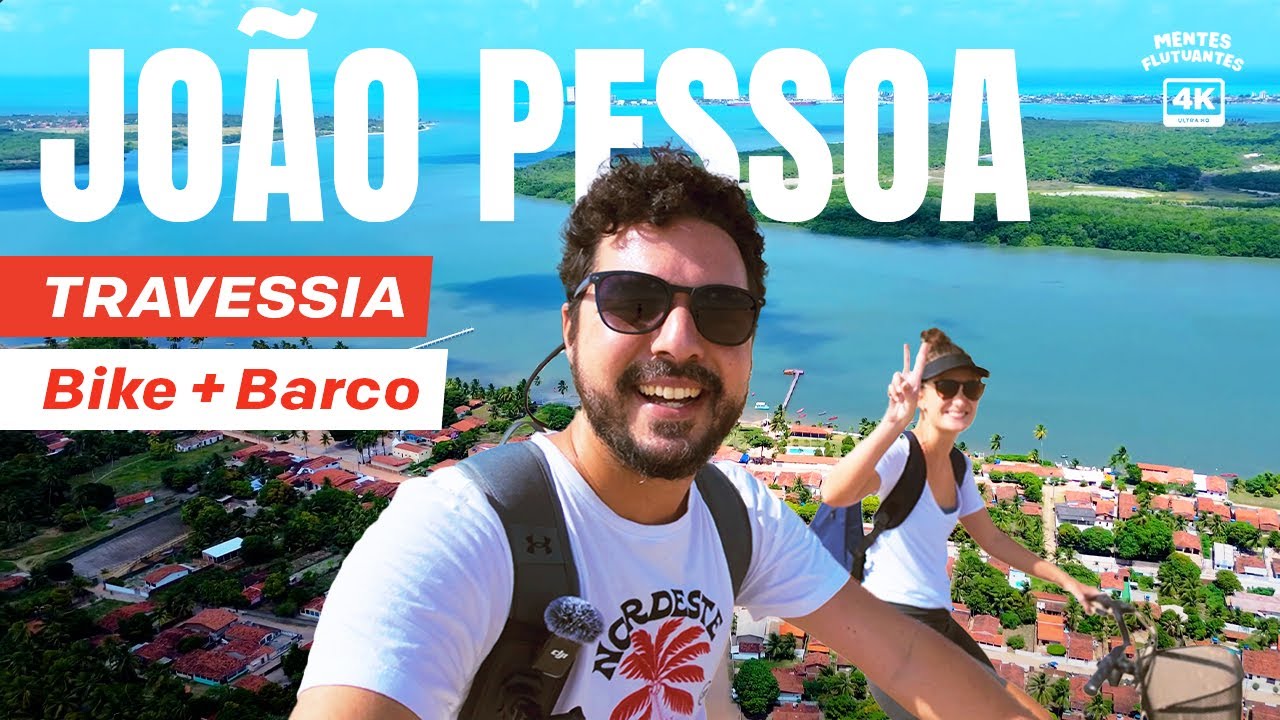 TRAVESSIA João Pessoa - Forte Velho - Cabedelo 🚲 Bicicleta e Barco 🚤  Paraíba | Vlog Viagem (4K)