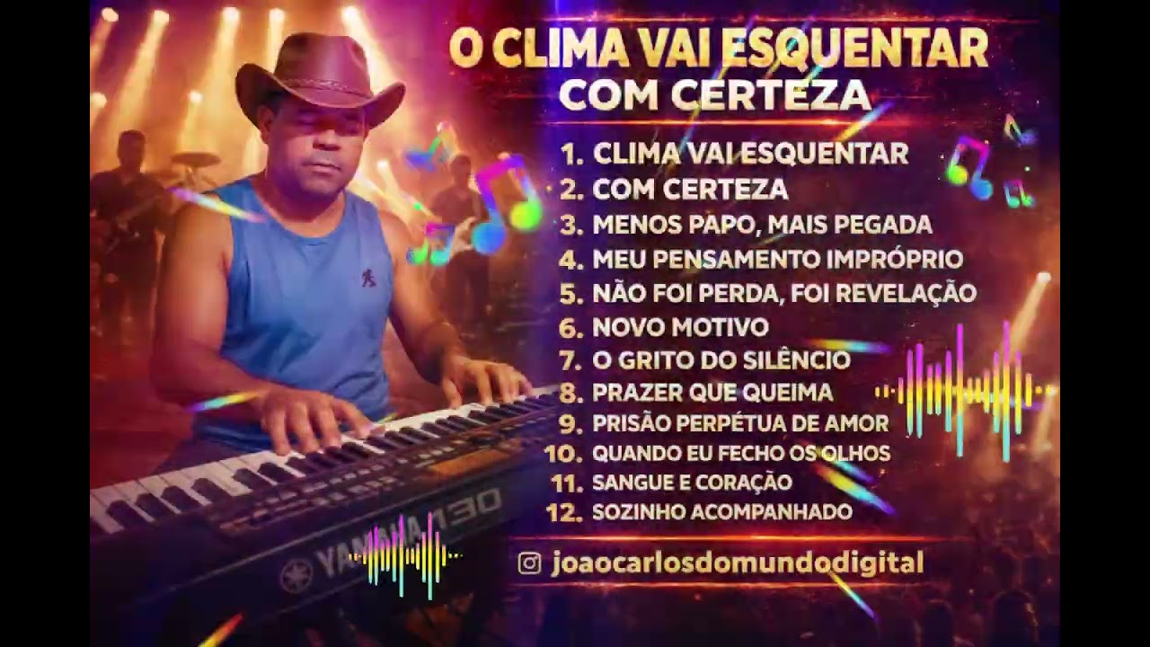 🔥 O Clima Vai Esquentar! – Menos Papo, Mais Pegada 🎹💥