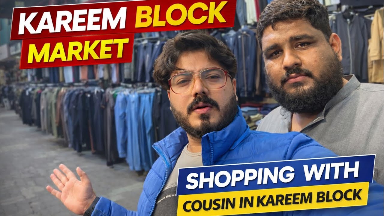 Cousin Shopping Vlog | Kareem Block Lahore