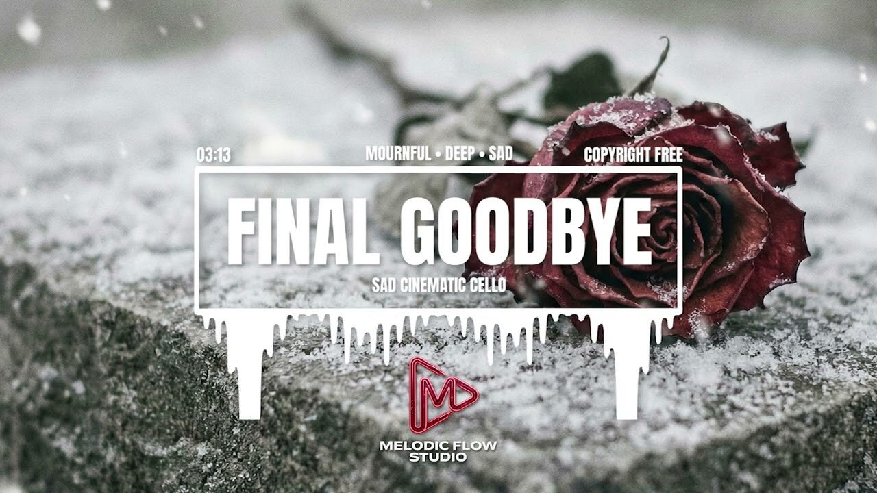 FINAL GOODBYE (No Copyright Music) Sad Cinematic Cello for Funerals & Goodbyes