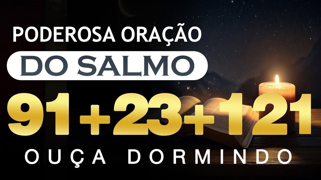 [🙏OUÇA DORMINDO] SALMOS 23, 91 E 121 – Entregue Seu Descanso a Deus e Durma em Paz