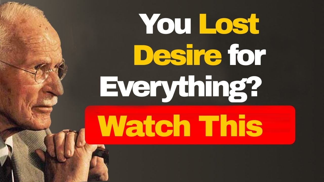 Why You Lost Desire for Everything &ndash; Carl Jung Explains