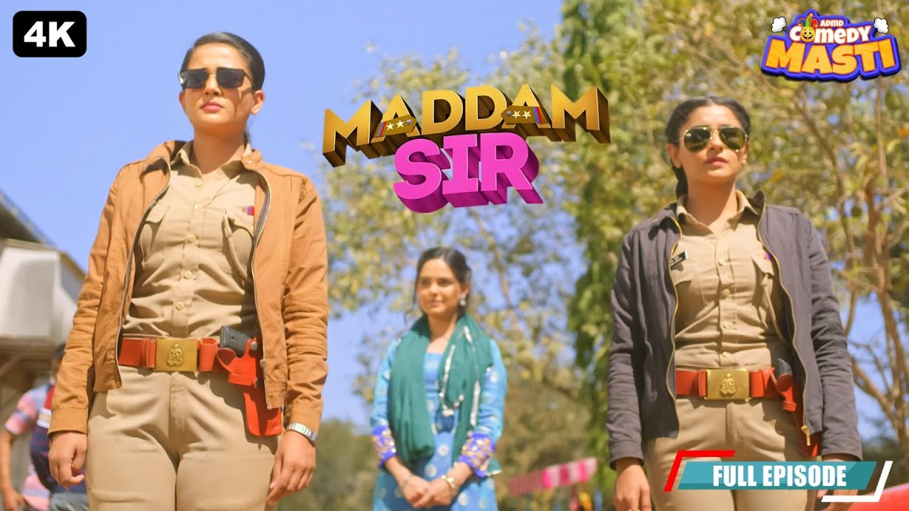 Shazia का संघर्ष: मैडम सर Haseena और Karishma Singh का मिशन देवलपार | Best of Maddam Sir | Full EP
