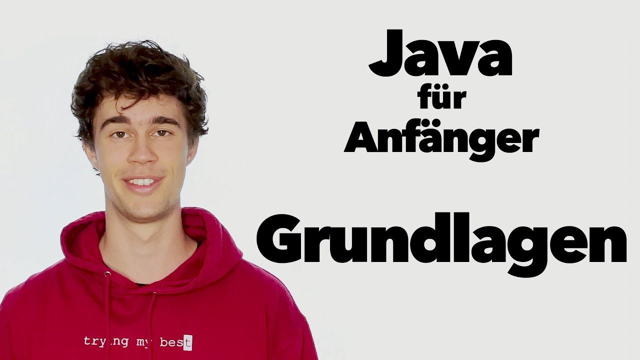 Attribute, Methoden & Klassen: Grundlagen - Java für Anfänger 01