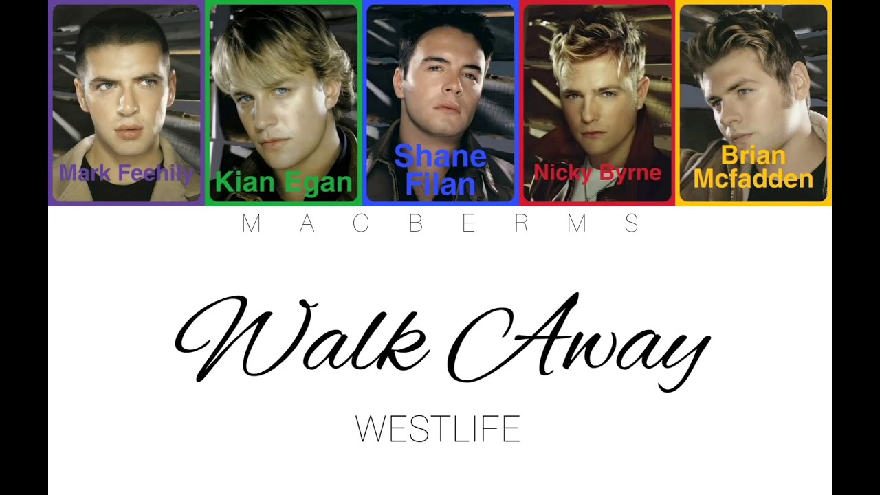 Westlife - Walk Away ( Color Coded Lyrics )