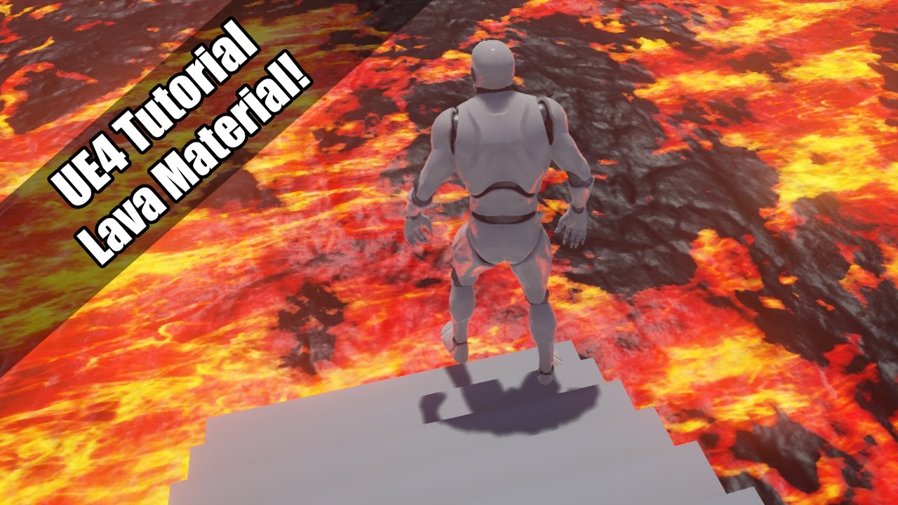 UE4 - Tutorial - Lava!