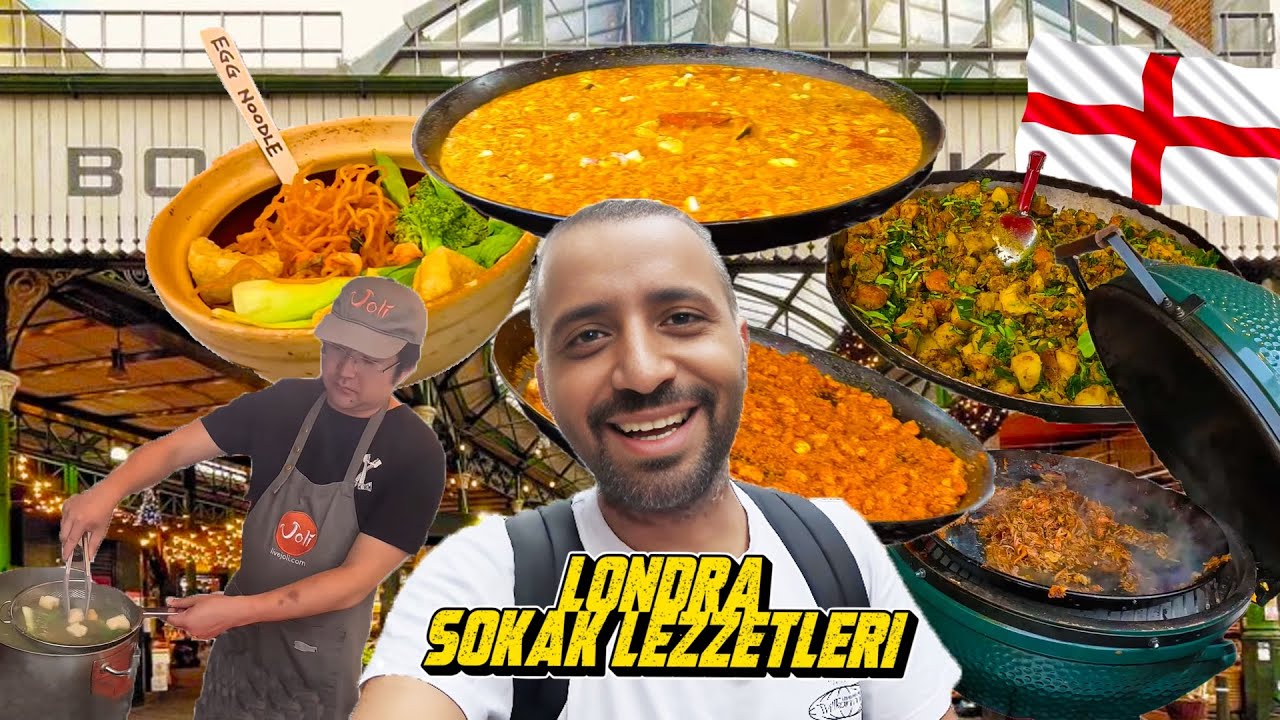LONDRA SOKAK LEZZETLERİ | Dünyanın Sokak Lezzetlerinin Merkezi Borough Market