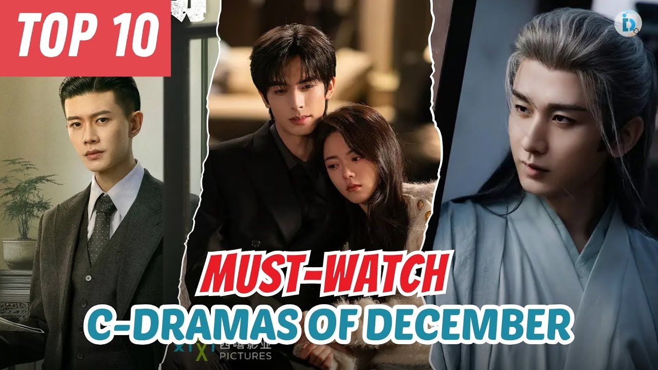 Top 10 Most Anticipated Chinese Dramas of December 2025 | Ren Jialun Tops the List | Du Idols