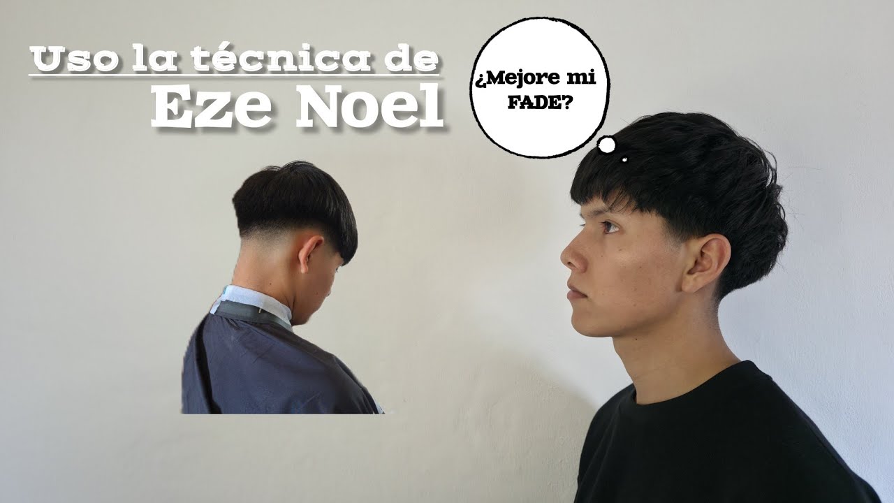 La Técnica de Eze Noel! Mejore mi FADE 💈