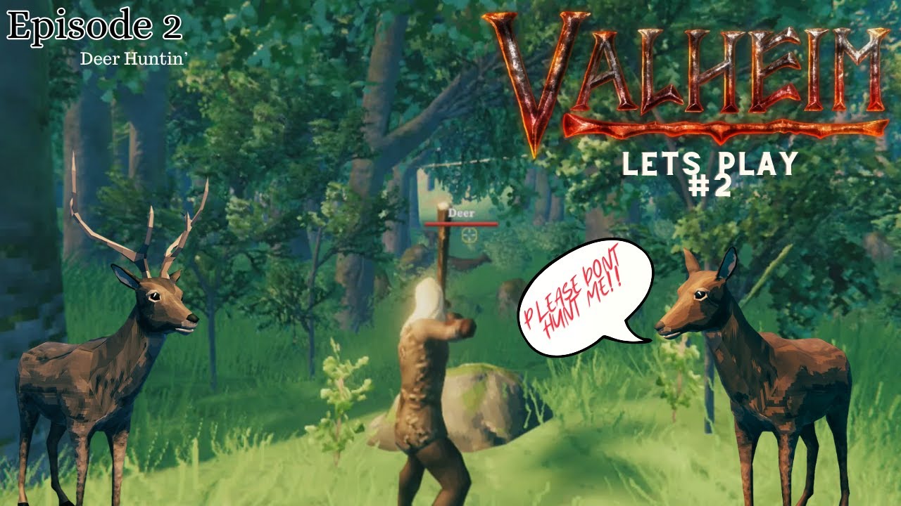 Valheim LETS PLAY Ep 2 Deer Huntin'