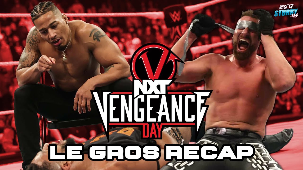 LA TRAHISON - WWE NXT Vengeance Day Recap du 4 Février 2024