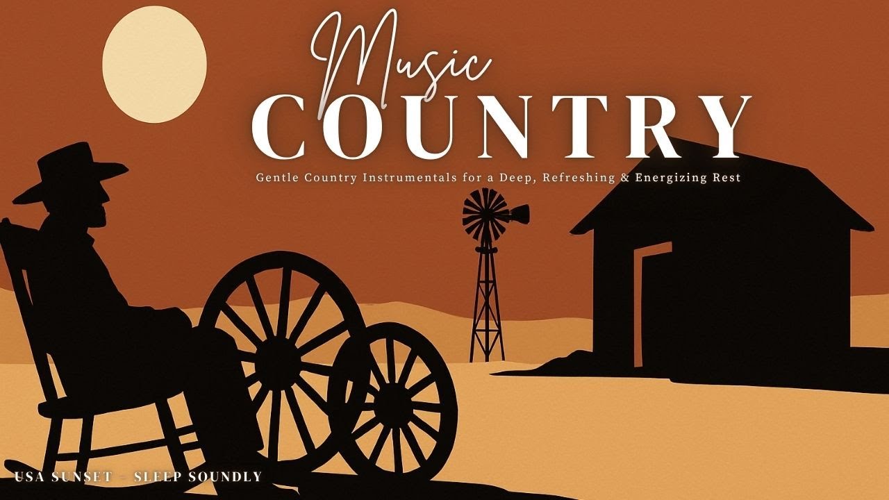 Gentle Country Instrumentals for a Deep, Refreshing & Energizing Rest