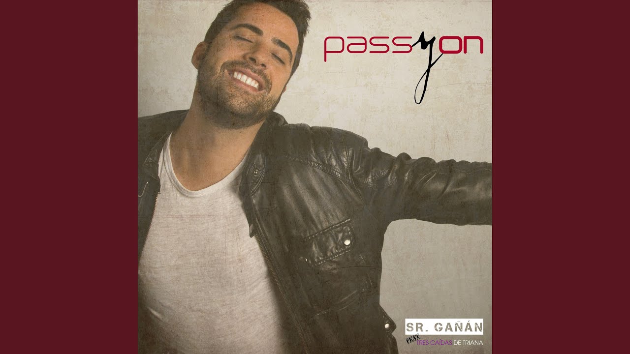 Passyon (feat. Tres Caidas de Triana)