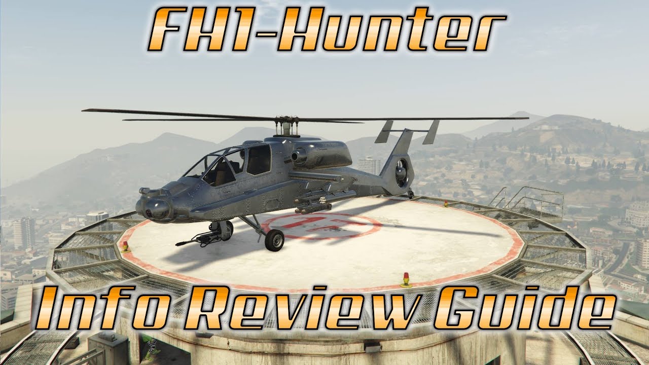 GTA Online FH1-Hunter Info & Review + PVP-Guide