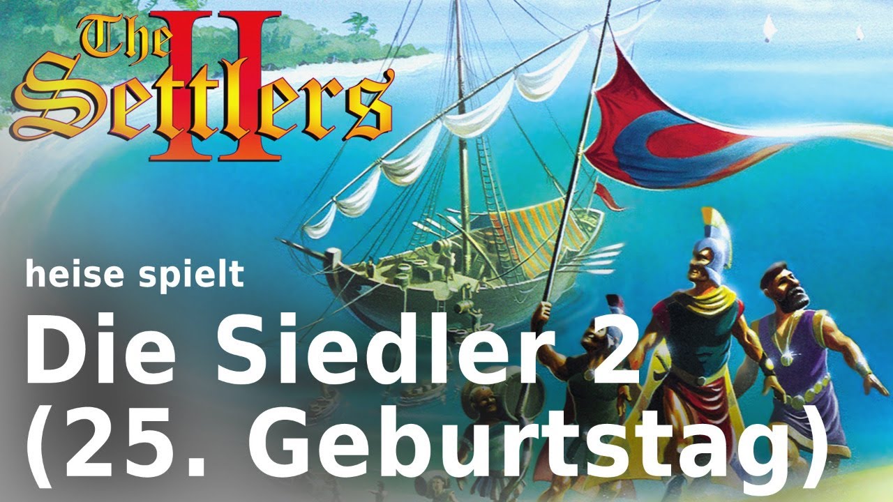 Die Siedler 2 (25. Geburtstag & Open-Source-Mod) | heise spielt