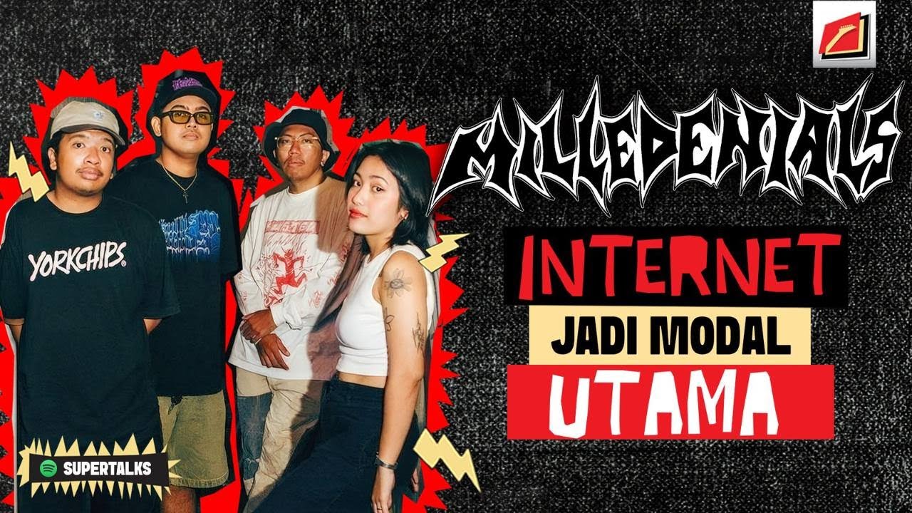 SUPERMUSIC - MILLEDENIALS  “INTERNET JADI MODAL UTAMA!” | EPS. 80