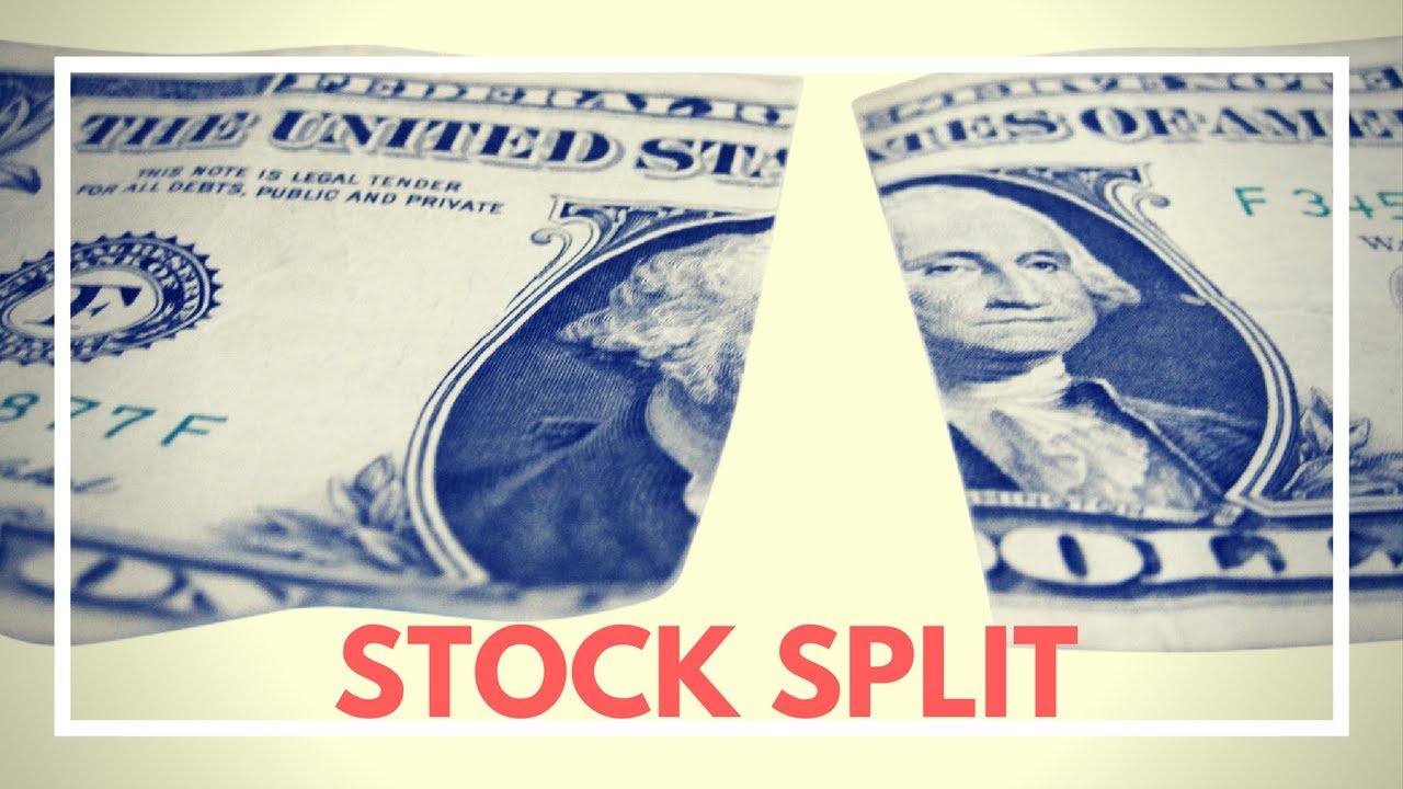 What is a stock split?  Why do companies do them?