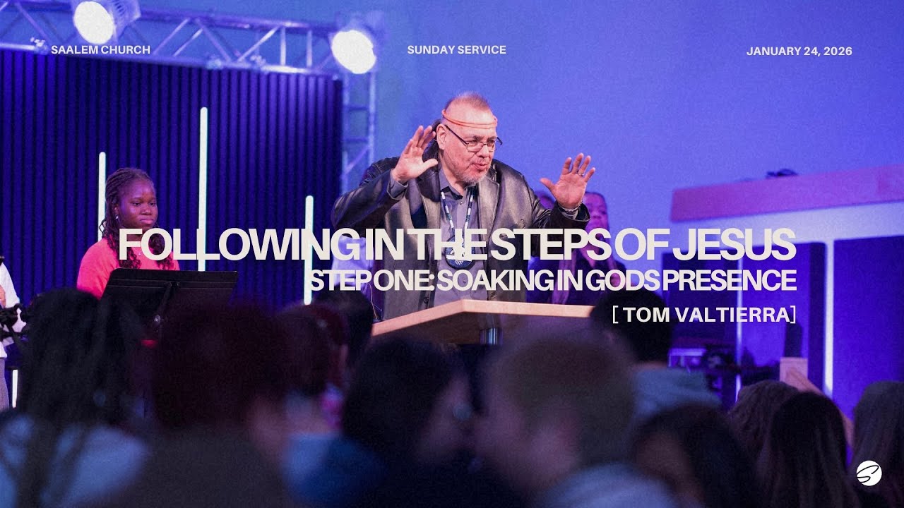 Following in the steps of Jesus | Tom Valtierra | Saalem Church Service