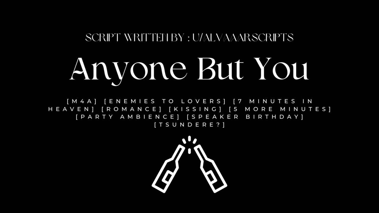 ASMR | [M4A] Anyone But You [Enemies to Lovers] [7 Minutes In Heaven]  [Party Ambience]  [Tsundere?]