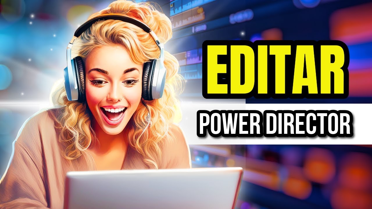 PowerDirector 23 Para PRINCIPIANTES: Guía COMPLETA para Editar Videos (2025