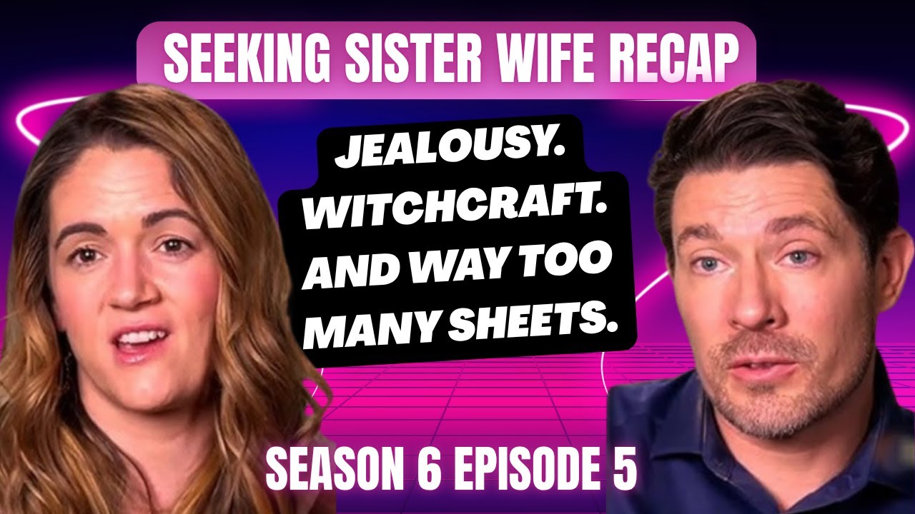 TLC Seeking Sister Wife Season 6 Episode 5  Recap | This Is My Wife, Our Wife, and Our GF