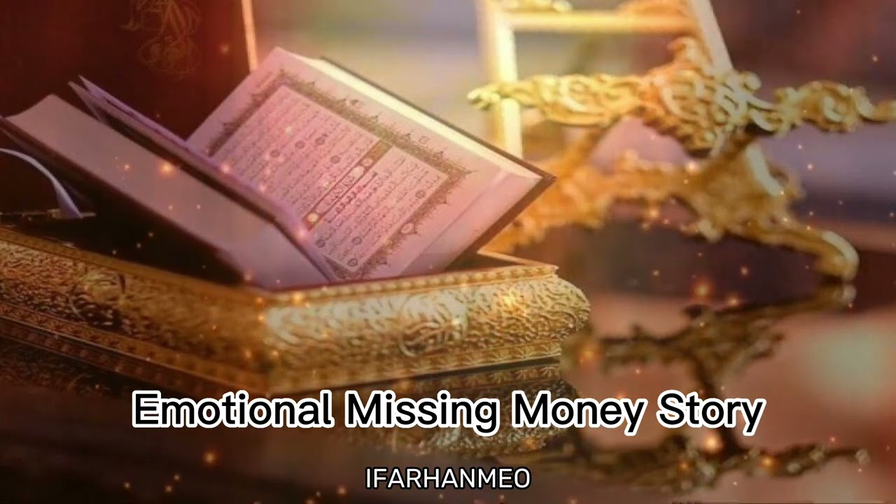 Emotional Missing Money Story #story #islam #quran #shorts #shabebarat #ramzan #reels #foryou #viral