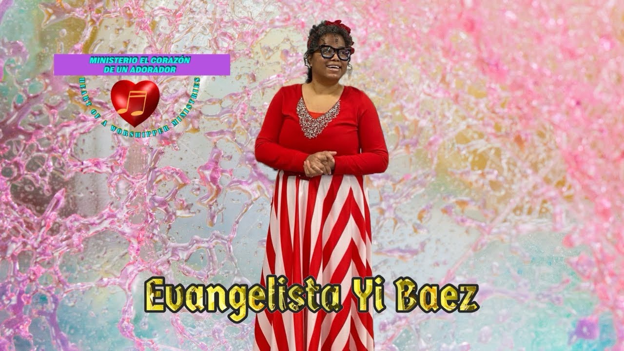 Adoración en el desierto/Worship in the desert: Evang. Yi Baez 