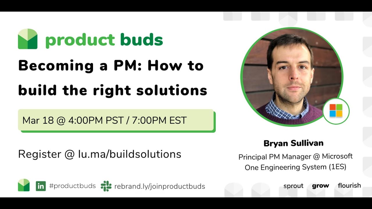 Becoming a PM: How to build the right solutions w/ Bryan Sullivan