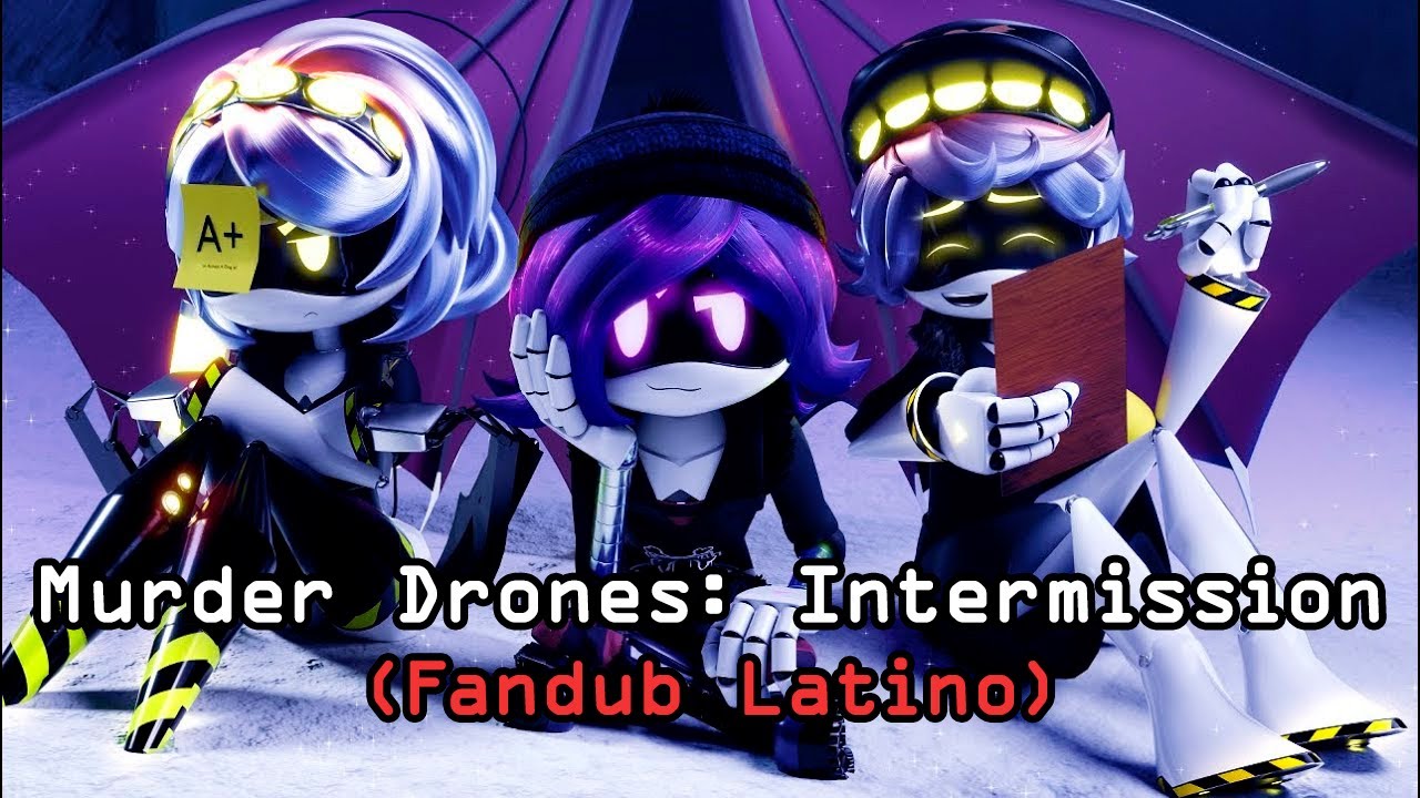 Murder Drones: Intermission - episodio hecho por fans || Fandub Latino ||
