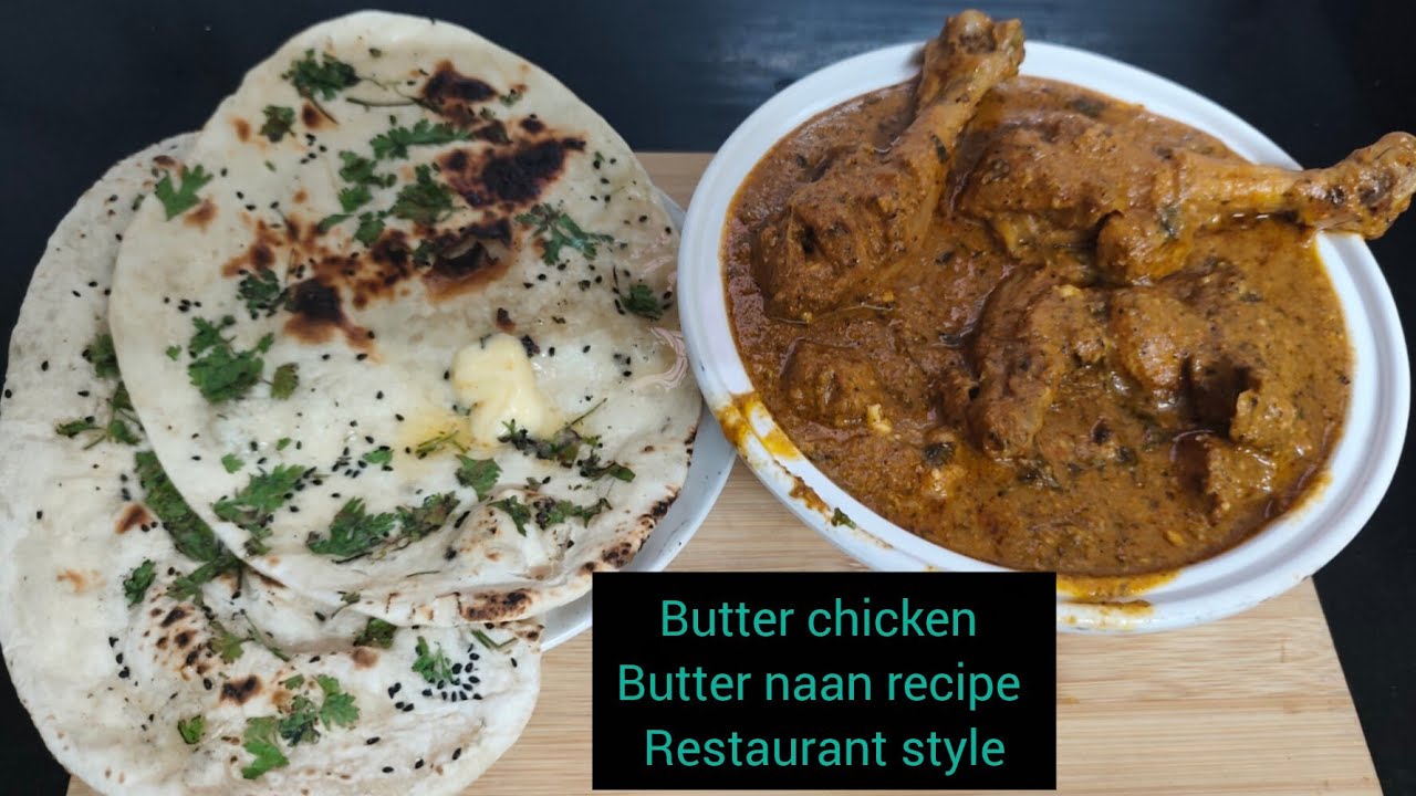 🤤Restaurant style butter chicken with butter naan recipe