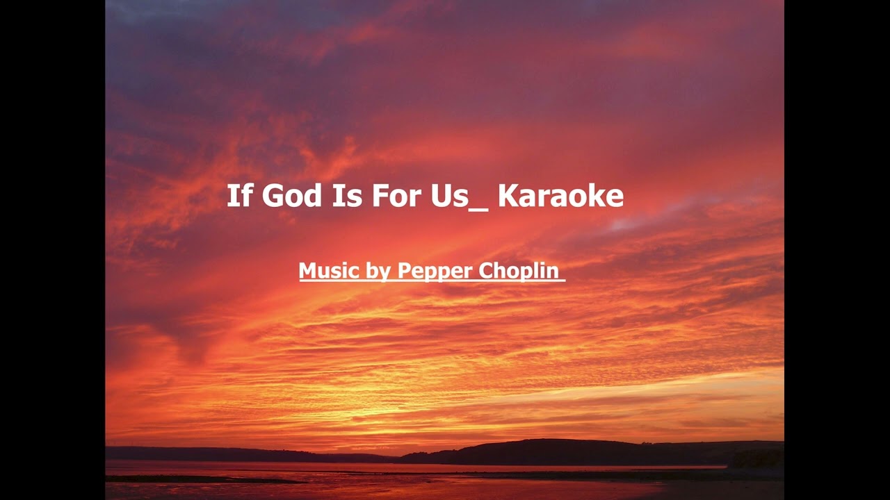 If God Is For Us_ Karaoke_ Pepper Choplin