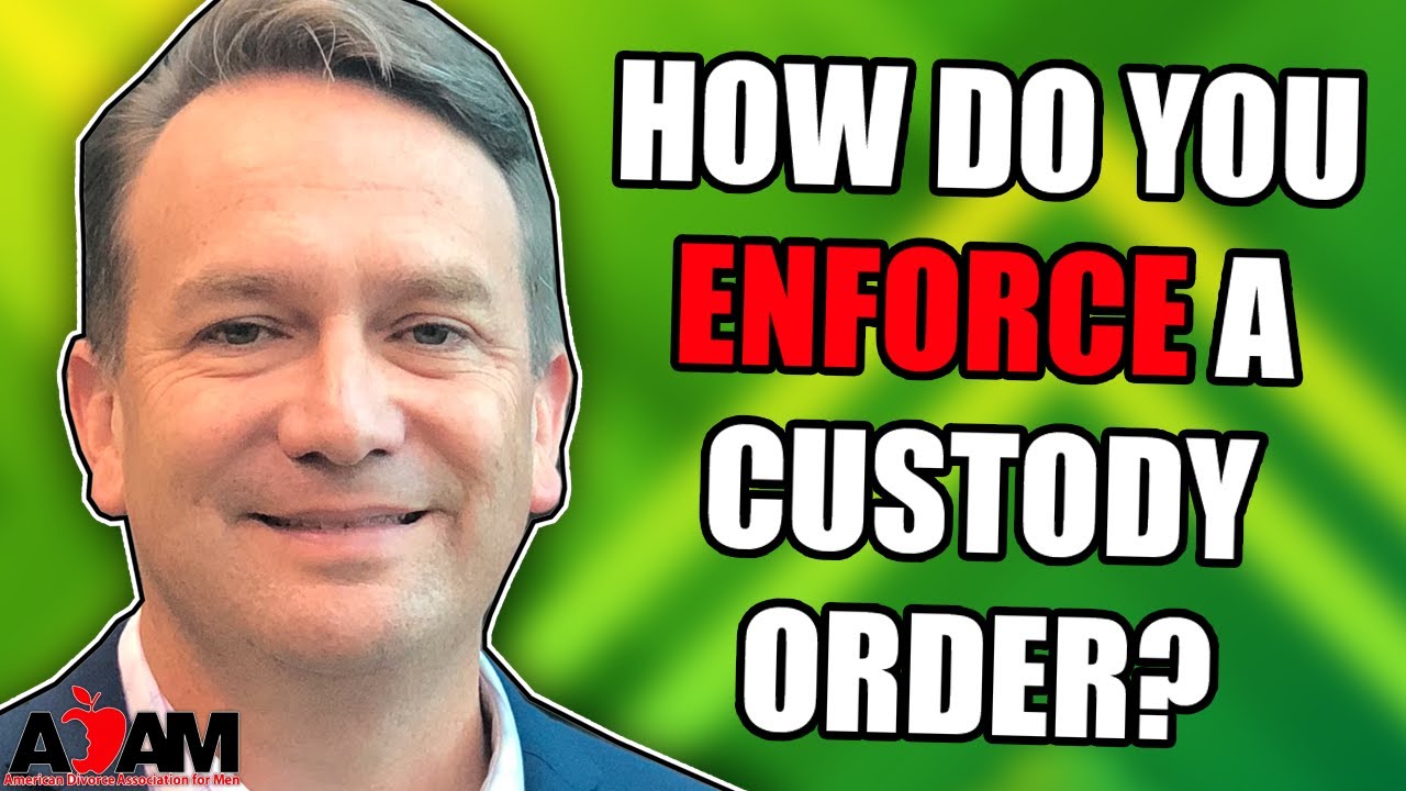 How Do You Enforce a Custody Order?