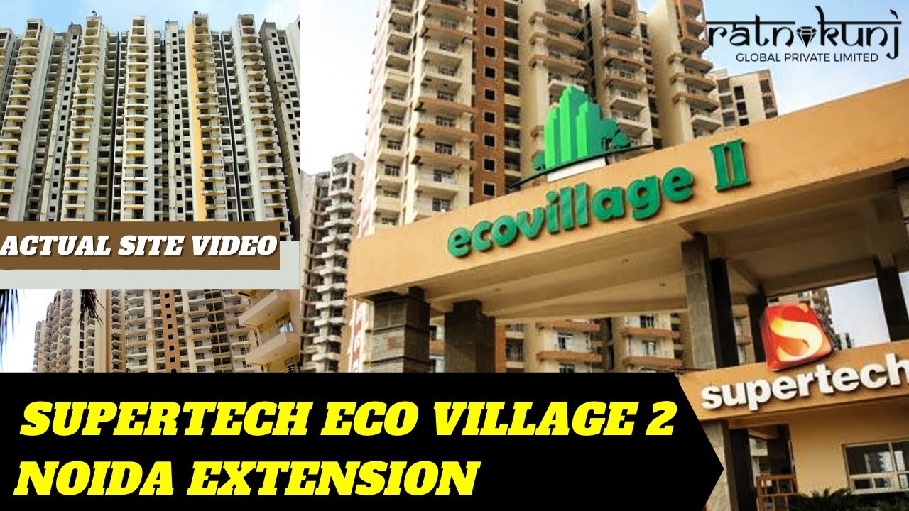 Supertech EcoVillage 2 | ☎️ 8130084691 | Noida Extension | ₹ 28 Lacs Onwards |